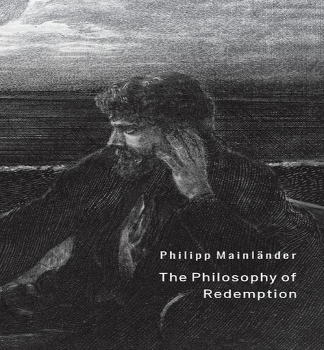 The Philosophy Of Redemption, De Philipp Mainlander. Editorial Irukandji Media Pty Ltd, Tapa Blanda En Inglés