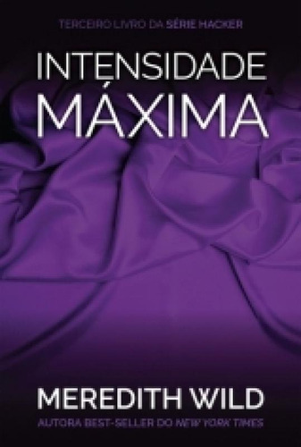 Intensidade Maxima - Livro 3 - Agir, De Meredith Wild. Casa Dos Livros Editora Ltda, Capa Mole, Edição 1 Em Português