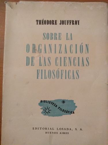 Sobre La Organización De Las Ciencias Filosóficas -  