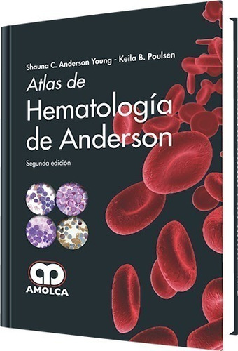 Atlas De Hematología De Anderson. Segunda Edición.