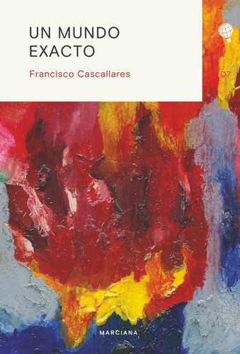 Un Mundo Exacto - Francisco Cascallares, De Francisco Cascallares. Editorial Marciana En Español