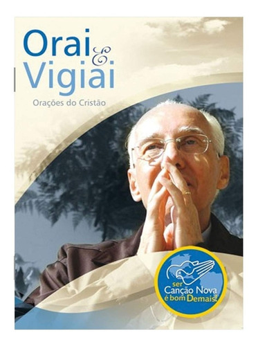 Livro Orai E Vigiai - Orações Do Cristão