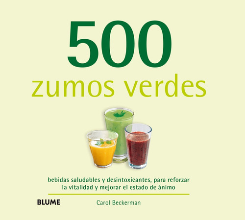 500 Zumos Verdes - Carol Beckerman