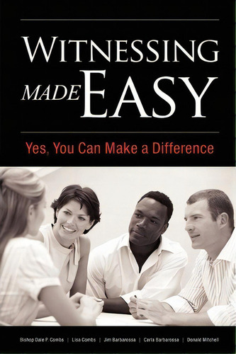 Witnessing Made Easy, De Donald Mitchell. Editorial Booksurge Publishing, Tapa Blanda En Inglés