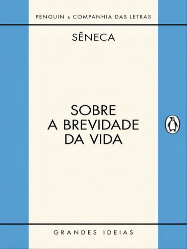 Sobre A Brevidade Da Vida / Sobre A Firmeza Do Sábio