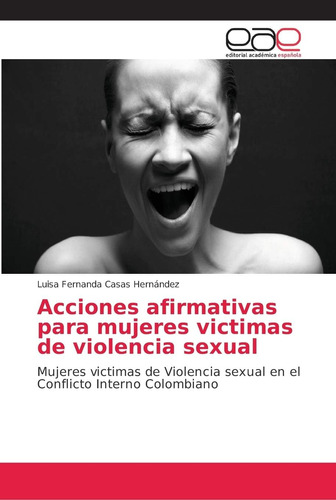 Libro: Acciones Afirmativas Mujeres Victimas Violenc