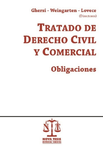 Tratado De Derecho Civil Y Comercial - Obligaciones - Ghersi