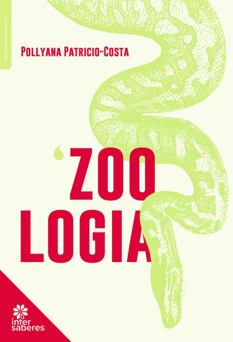 Zoologia, de Patricio-Costa, Pollyana. Editorial Editora Intersaberes Ltda., capa mole em português, 2021
