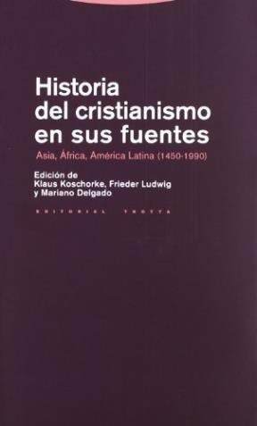 Historia Del Cristianismo En Sus Fuentes - Koschorke,, Klaus