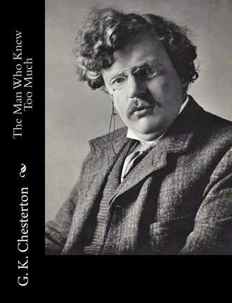 Libro The Man Who Knew Too Much - G K Chesterton