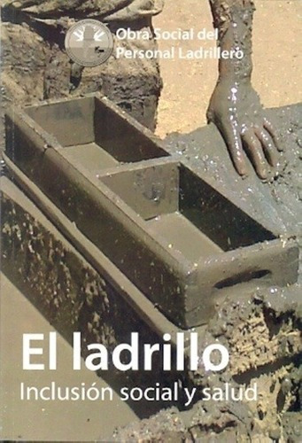 Libro - El Ladrillo, Inclusión Social Y Salud - Gallardo, Ca