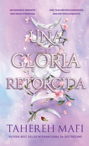 Una Gloria Retorcida, De Tahereh Mafi. Editorial Puck, Tapa Blanda, Edición 01 En Español, 2024