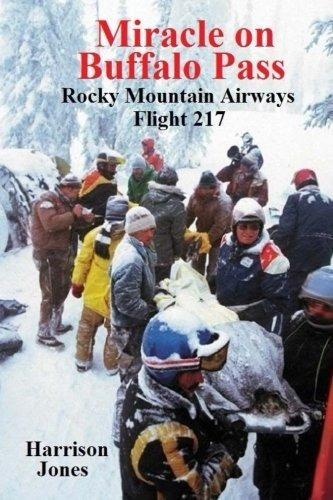 Book : Miracle On Buffalo Pass Rocky Mountain Airways Fligh