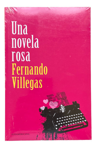 Una Novela Rosa - Fernando Villegas