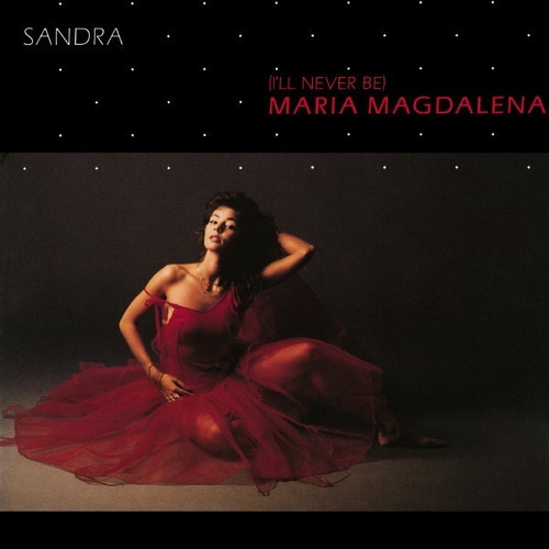 Sandra  (i'll Never Be) Maria Magdalena