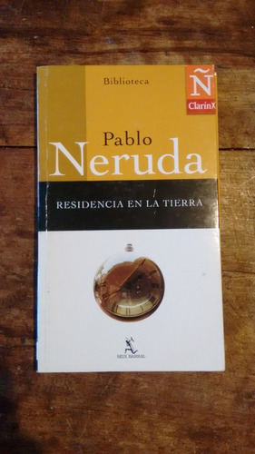 Residencia En La Tierra - Pablo Neruda - Seix Barral Ñ