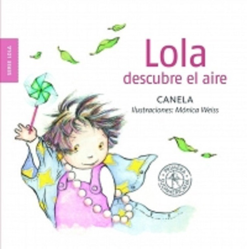 Lola Descubre El Aire - Canela