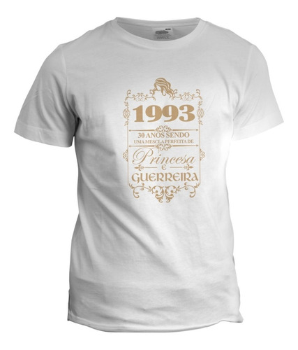 Camiseta Personalizada Princesa E Guerreira - 30 Anos 