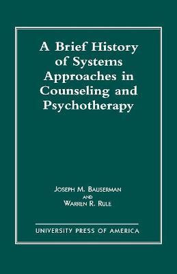 Libro A Brief History Of Systems Approaches In Counseling...