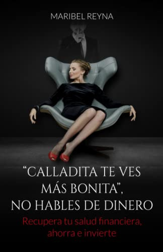  Calladita Te Ves Mas Bonita  No Hables De Dinero : Recupera