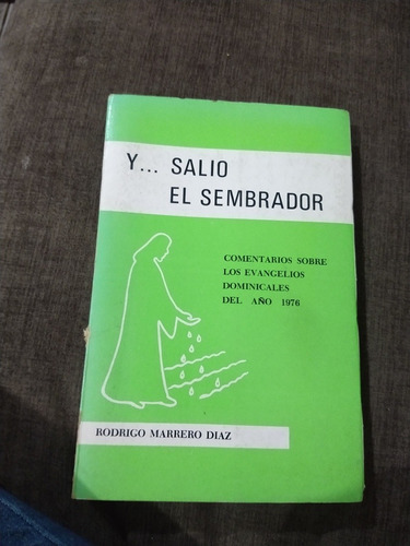 Y Salió El Sembrador Rodrigo Marrero Díaz