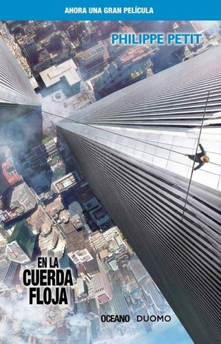 En La Cuerda Floja | Philippe Petit