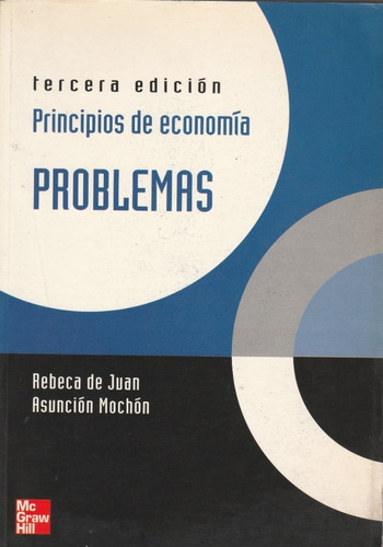 Principios De Economia Problemas Rebeca De Juan A Mochon