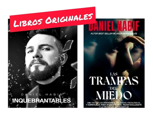 Inquebrantables Y Trampas Del Miedo * Daniel Habif *