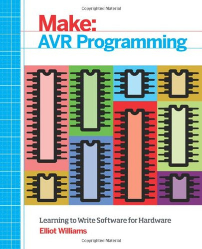 Avr Programming: Learning To Write Software For Hardware (en