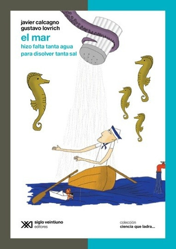 El Mar - Javier Calcagno - Siglo Xxi - Libro