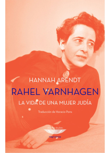 Rahel Varnhagen / Hannah Arendt / Ecdp