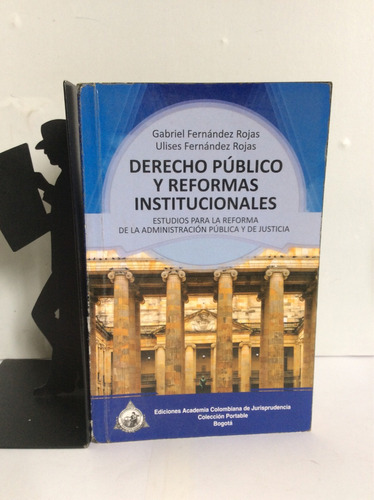 Derecho Público Y Reformas Ins...gabriel Fernández Rojas