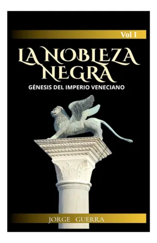 Libro: La Nobleza Negra: Génesis Del Imperio Veneciano