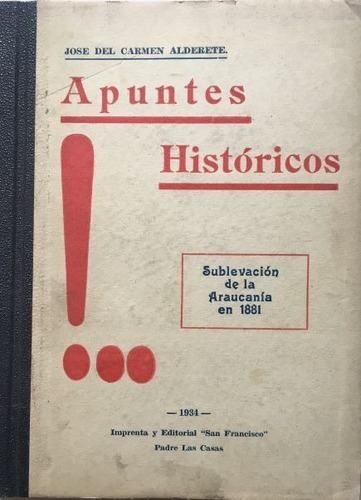 Araucania Sublevación Apuntes Historicos 1934 Raro