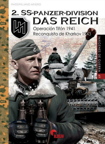 2.ss Panzer Division Das Reich Operacion Tifon 1941 Alm