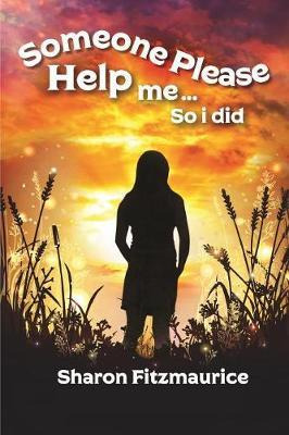 Libro Someone Please Help Me - So I Did - Sharon Fitzmaur...
