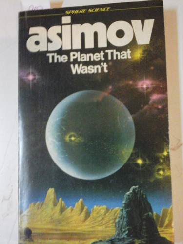 The Planet That Wasn´t - Asimov - Sphere Books Limited  L204