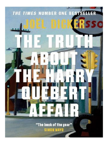 The Truth About The Harry Quebert Affair (paperback) -. Ew01