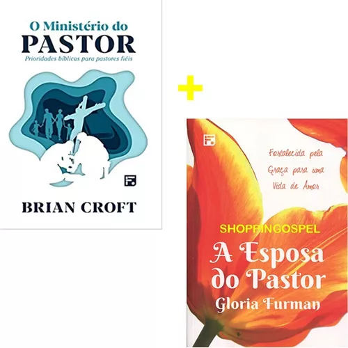 Ministério do pastor - Brian Croft by Editora Fiel - Issuu