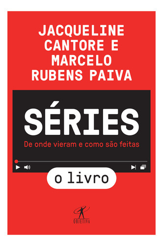 Livro Séries - De Onde Vieram E Como São Feitas, De Paiva Marcel Cantore Jacqueline; Rubens. Editora Objetiva Em Português