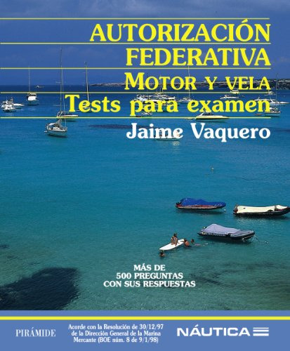Libro Autorización Federativa Motor Y Vela De Vaquero Jaime