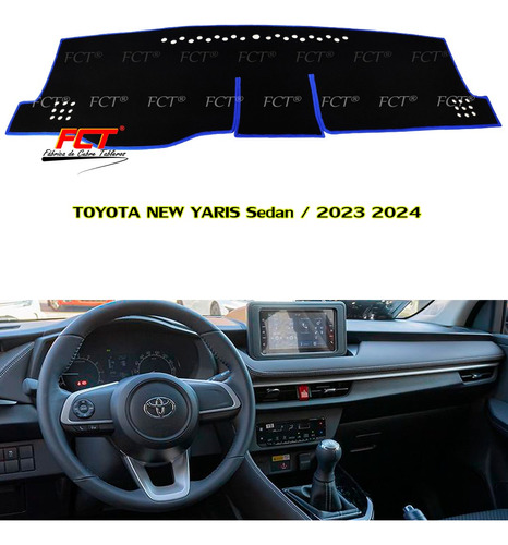 Cubre Tablero / Toyota Yaris Sedan /  2023 / 2024  Fct®