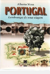 Portugal: Lembranças De Uma Viagem Alberto Mosa