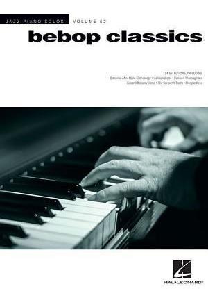 Bebop Classics : Jazz Piano Solos Series Volume 52 - Bren...