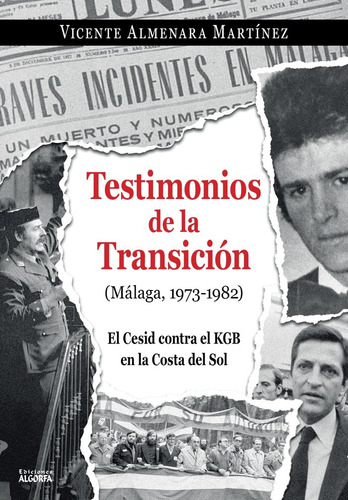 Libro Testimonios De La Transicion Malaga 1973 1982 Cesid...