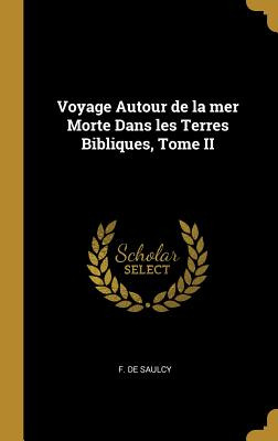 Libro Voyage Autour De La Mer Morte Dans Les Terres Bibli...
