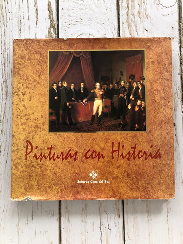 Pinturas Con Historia (de Chile) / Editor: Ricardo Ruiz