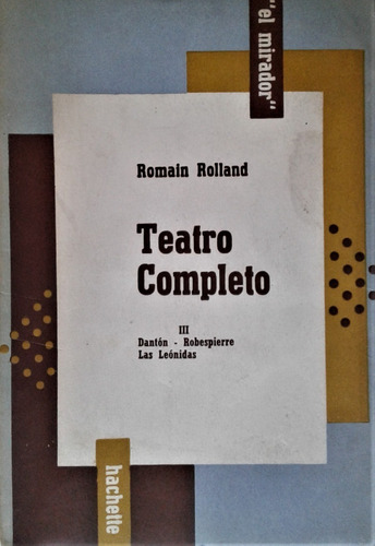 Teatro Completo I I I - Romain Rolland - Hachette 1960