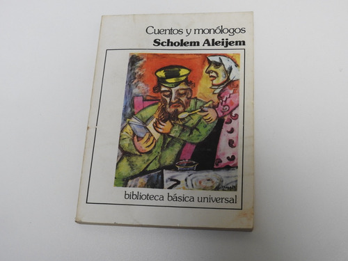 Cuentos Y Monologos - Scholem Aleijem