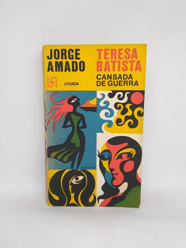 Teresa Batista Cansada De Guerra Jorge Amado 